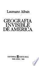 Geografía invisible de América