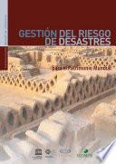 Gestión del riesgo de desastres para el patrimonio mundial