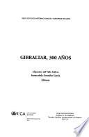 Gibraltar, 300 años