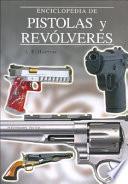 Gran enciclopedia de las pistolas y los revólveres