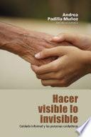 Hacer visible lo invisible