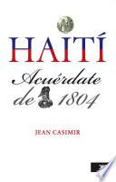 Haití acuérdate de 1804