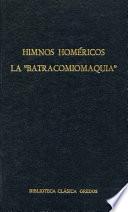 Himnos homéricos. La Batracomiomaquia