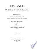 Hispaniae schola musica sacra: Christophorus Morales; Franciscus Guerrero
