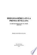 Hispanoamérica en la prensa sevillana