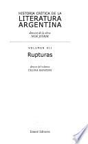 Historia crítica de la literatura argentina: Rupturas