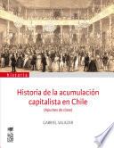 Historia de la acumulación capitalista en Chile