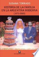 Historia de la familia en la Argentina moderna (1870-2000)