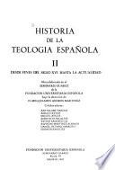 Historia de la teologia en España, 1470-1570