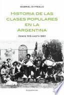 Historia de las clases populares en la Argentina