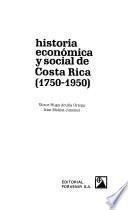 Historia económica y social de Costa Rica, 1750-1950