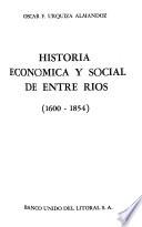 Historia económica y social de Entre Ríos (1600-1854)