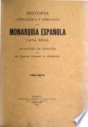 Historia genealógica y heráldica de la monarquia española