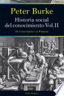 Historia social del conocimiento. Vol II
