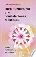 Ho'oponopono y las constelaciones familiares