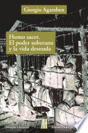 Homo Sacer. El poder soberano y la vida desnuda