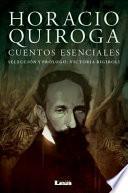 Horacio Quiroga, Cuentos Esenciales