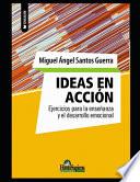 Ideas en acción