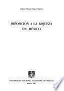 Imposición a la riqueza en México