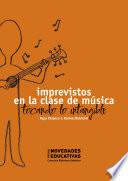 Imprevistos en la clase de música