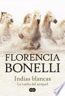 Indias blancas 2. La vuelta del ranquel