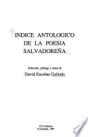 Indice antológico de la poesía salvadoreña