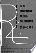 Indice de la literatura médica colombiana, 1890-1960
