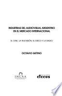 Industrias del audiovisual argentino en el mercado internacional