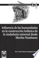 Influencia de las humanidades en la construcción holística de la ciudadanía universal desde Martha Nussbaum
