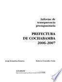 Informe de transparencia presupuestaria Prefectura de Cochabamba 2006-2007