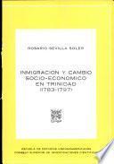 Inmigración y cambio socio-económico en Trinidad, 1783-1797