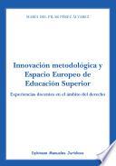 Innovación metodológica y Espacio Europeo de Educación Superior.