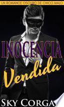 Inocencia vendida: un romance oscuro de chico malo