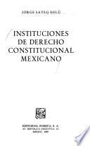 Instituciones de derecho constitucional mexicano