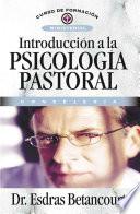 Introduccion a la Psicologia Pastoral
