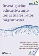 Investigación educativa ante los actuales retos migratorios