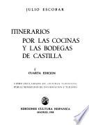 Itinerarios por las cocinas y las bodegas de Castilla