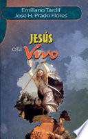 Jesús está vivo