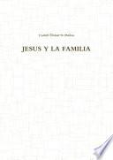 JESUS Y LA FAMILIA