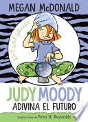 Judy Moody Adivina El Futuro