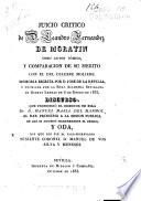 Juicio critico de D. Leandro Fernández de Moratín, como autor cómico, y comparación de su merito con el del celebre Molière