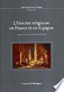 L'histoire religieuse en France et en Espagne