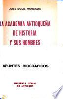 La Academia antioqueña de historia y sus hombres