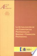 La actualización de las competencias profesionales: sanidad y formación profesional