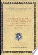 La alimentación en la vida cotidiana del colegio mayor de Nuestra Sen̄ora del Rosario, 1653-1773