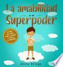 La amabilidad es mi Superpoder