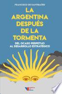 La Argentina después de la tormenta