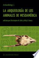 La Arqueologia de los Animales de Mesoamerica