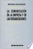 La comunicación en la empresa y en las organizaciones