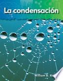 La condensación (Condensation) (Spanish Version)